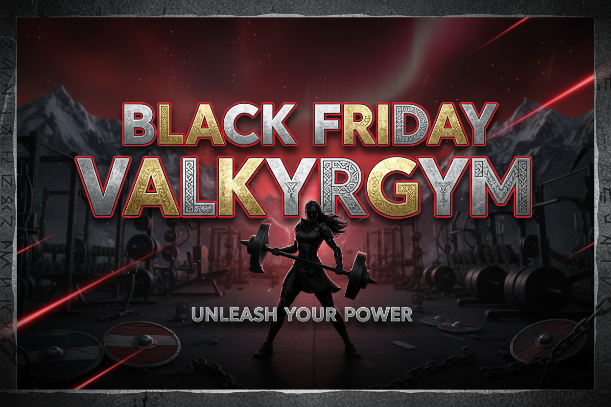 BLACK FRIDAY VALKYRGYM